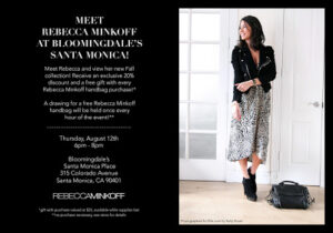 Meet The Fabulous Rebecca Minkoff at Santa Monica Bloomingdales