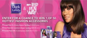 BET’S Rip the Runway & Dark and Lovely Announce Sweepstakes