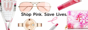 Shop these PINK Products for Breast Cancer Research