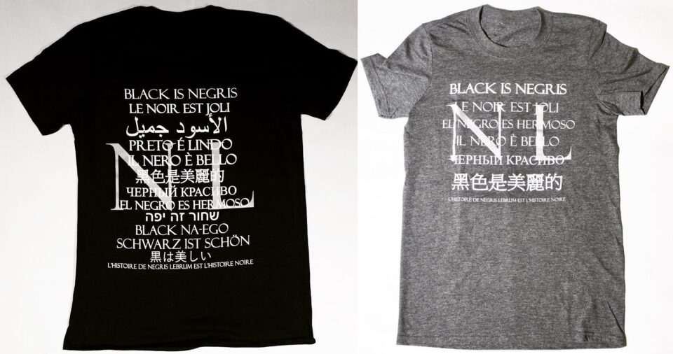 Negris Lebrum "Black is" Tees Declares Black is Beautiful in 12 Languages