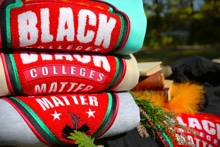 Black Colleges Matter sweatshirts